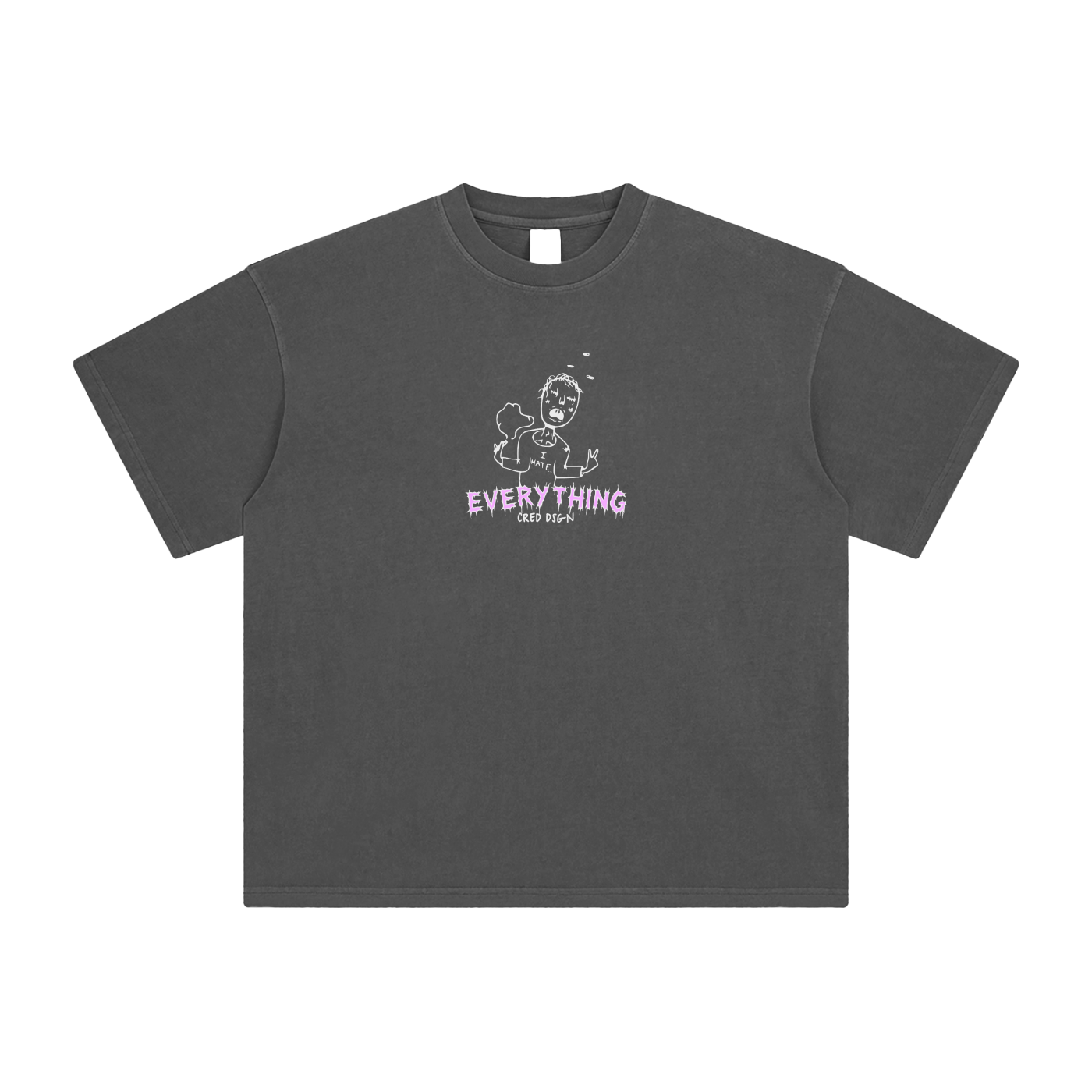I Hate Everything - Enzyme Washed Tee
